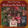 Three Four Nine - Mistletoe on Mass Ave